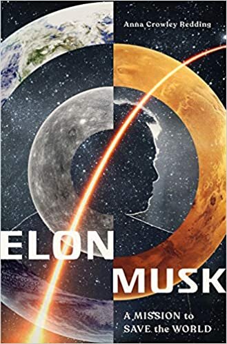 okumak Elon Musk: A Mission to Save the World