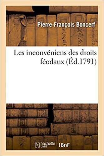 okumak Boncerf-P-F: Inconvéniens Des Droits Féodaux (Sciences Sociales)