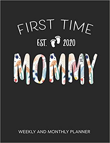 okumak First Time Mommy 2020 Weekly And Monthly Planner: 54 Weeks Calendar Appointment Schedule Tracker Organizer for Awesome New Moms. New Mommy Gifts Flower Cover Design