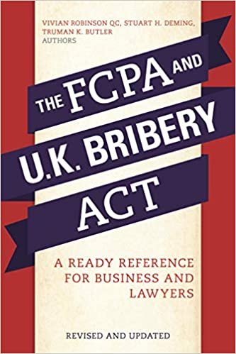 okumak The Fcpa and the U.K. Bribery ACT: A Ready Reference for Business and Lawyers