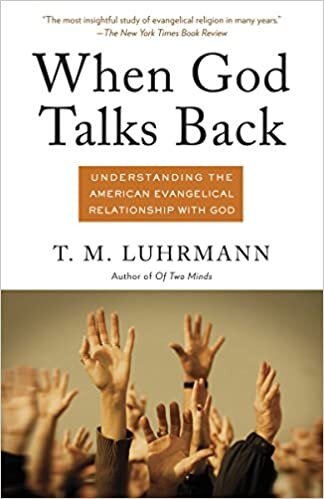 okumak When God Talks Back: Understanding the American Evangelical Relationship with God