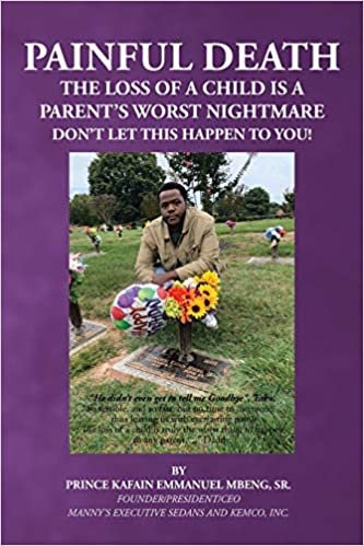 okumak Painful Death: The Loss of a Child is a Parent&#39;s Worst Nightmare
