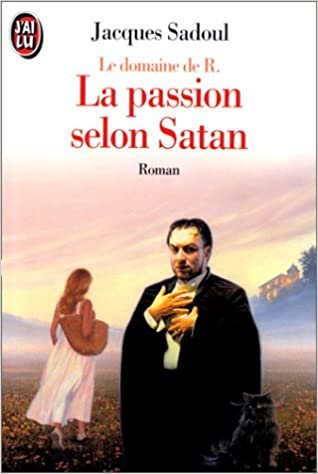okumak Passion selon satan - le domaine de r. (La): - ROMAN REALISTE (LITTÉRATURE FRANÇAISE)