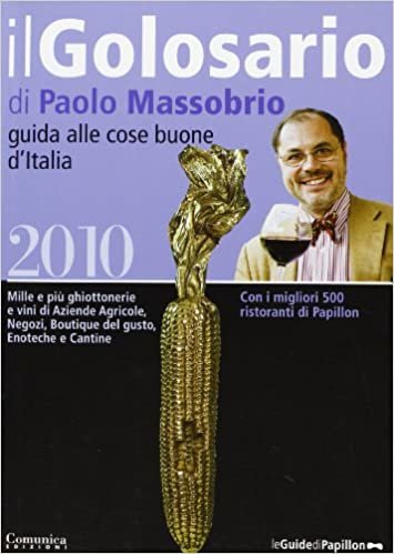 okumak Il golosario 2010. Guida alle cose buone d&#39;Italia
