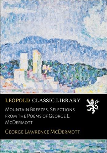 okumak Mountain Breezes. Selections from the Poems of George L. McDermott