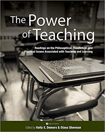 okumak The Power of Teaching: Readings on the Philosophical, Theoretical, and Practical Issues Associated with Teaching and Learning