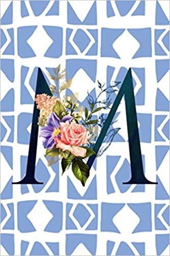 okumak M: Monogram Initial Letter M Floral Notebook for Women and Girls