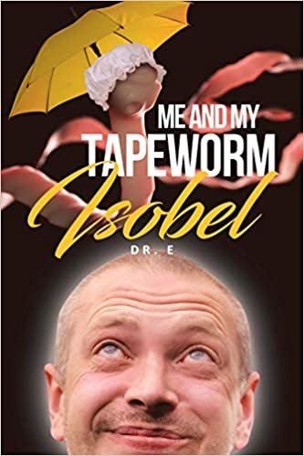 okumak Me and My Tapeworm Isobel