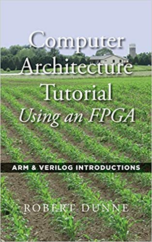 okumak Computer Architecture Tutorial Using an FPGA: ARM &amp; Verilog Introductions