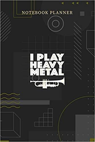 okumak Notebook Planner I Play Heavy Metal Funny Trumpet Brass Band TShir: 6x9 inch, Over 100 Pages, Menu, Personalized, Pocket, Financial, Planning, Journal