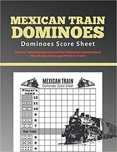 okumak Mexican Train Score Sheets: V.9 Mexican Train Dominoes Score Pad for Chickenfoot Dominos Game | Nice Obvious Text | Large Print 8.5*11 inch