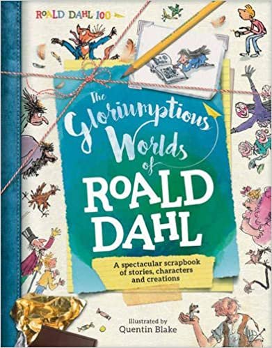 okumak Caldwell, S: The Gloriumptious Worlds of Roald Dahl