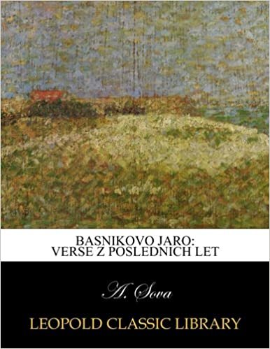 okumak Basnikovo jaro: Verse z poslednich let