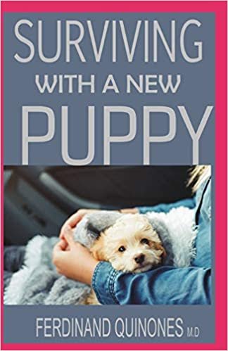 okumak SURVIVING WITH A NEW PUPPY: The Simple Guide to Raising a Happy, Healthy, and Well-Behaved Dog