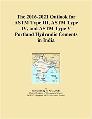 okumak The 2016-2021 Outlook for ASTM Type III, ASTM Type IV, and ASTM Type V Portland Hydraulic Cements in India