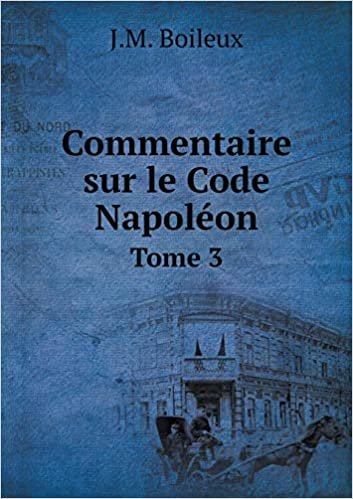 okumak Commentaire sur le Code Napoléon Tome 3
