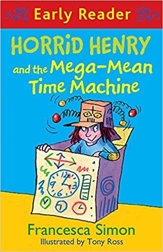 okumak Horrid Henry and the Mega-Mean Time Machine: Book 34 (Horrid Henry Early Reader, Band 33)