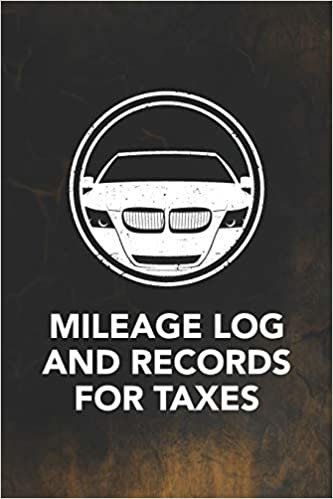okumak Mileage Log And Records For Taxes: Notebook For Taxes Business or Personal - Tracking Your Daily Miles. (2200 Trip Entries) (Mileage Log And Records For Taxes Series)