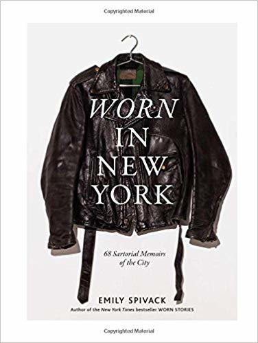 okumak Worn in New York: 68 Sartorial Memoirs of the City