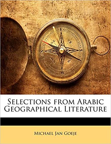 Selections from Arabic Geographical Literature تحميل