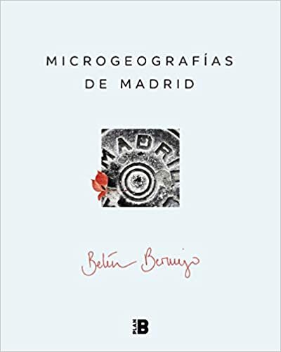 okumak Microgeografías de Madrid (Plan B)