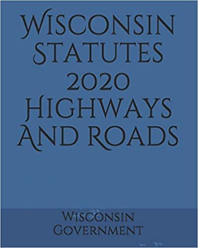Wisconsin Statutes 2020 Highways And Roads