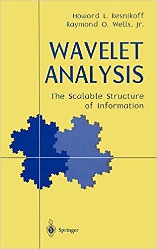 okumak Wavelet Analysis: The Scalable Structure of Information [hardcover] Howard L. Resnikoff / Raymond O. Wells