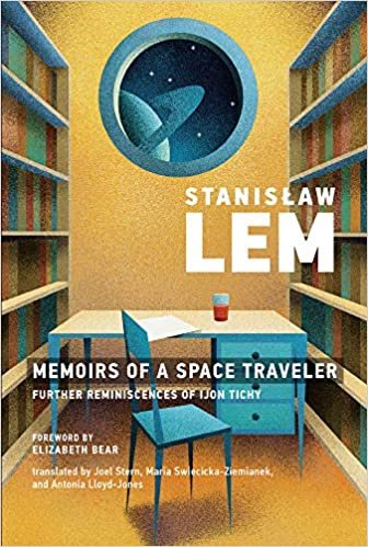 Memoirs of a Space Traveler: Further Reminiscences of Ijon Tichy تحميل