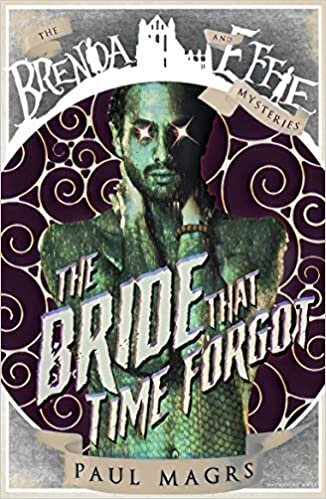 okumak The Bride that Time Forgot (Brenda and Effie Mysteries, Band 5)