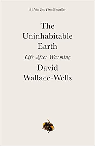 okumak The Uninhabitable Earth: Life After Warming