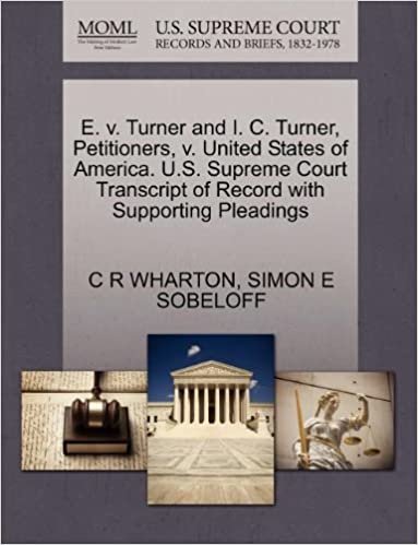 okumak E. v. Turner and I. C. Turner, Petitioners, v. United States of America. U.S. Supreme Court Transcript of Record with Supporting Pleadings