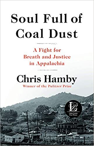okumak Soul Full of Coal Dust: A Fight for Breath and Justice in Appalachia