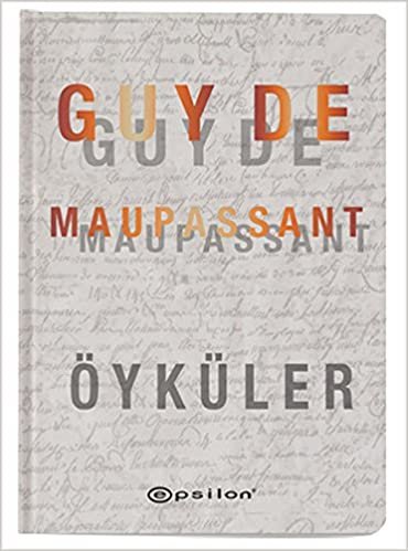 okumak Guy De Maupassant - Öyküler (Ciltli)