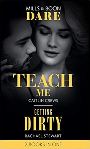 Teach Me / Getting Dirty: Teach Me (Filthy Rich Billionaires) / Getting Dirty
