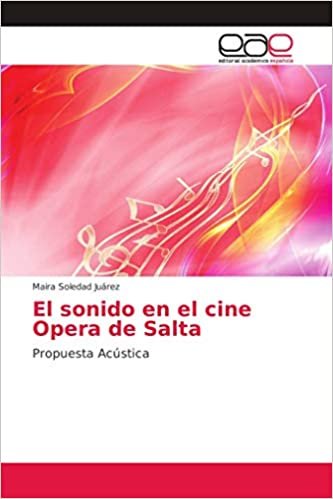okumak El sonido en el cine Opera de Salta: Propuesta Acústica