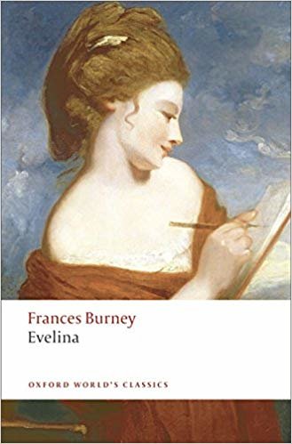 okumak Evelina Or the History of A Young Ladys Entrance into the World n/e (Oxford Worlds Classics)
