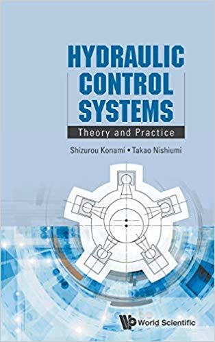 Hydraulic Control Systems: Theory And Practice