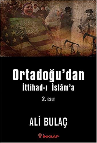 okumak Ortadoğu’dan İttihad-ı İslam’a 2. Cilt