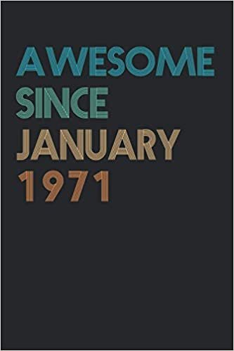 okumak Awesome Since January 1971: Cute Birthday Notebook Gift - Lined Notebook - Journal Gift, 120 Pages, 6x9, Soft Cover, Matte Finish