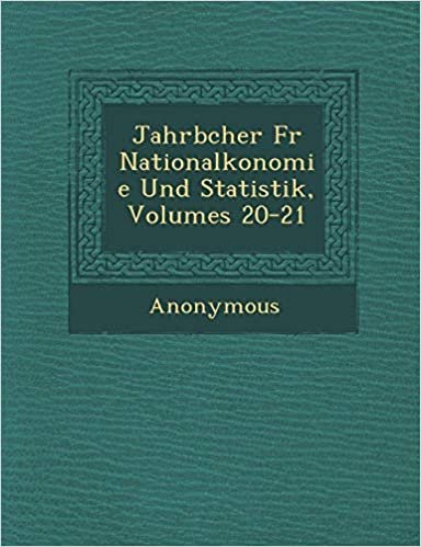 okumak Jahrb Cher F R National Konomie Und Statistik, Volumes 20-21