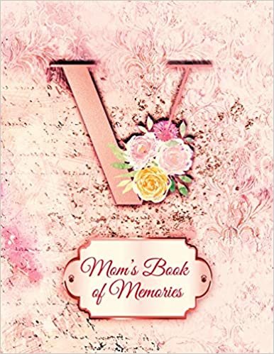 okumak V:  Mom&#39;s Book of Memories: A Monogrammed Set of Memory Enhancers to Help your Mother or Grandmother Remember Their Lives
