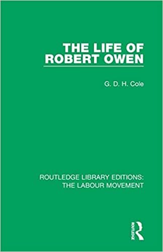 okumak The Life of Robert Owen (Routledge Library Editions: The Labour Movement)