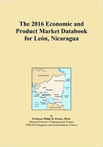 okumak The 2016 Economic and Product Market Databook for LeÃ³n, Nicaragua