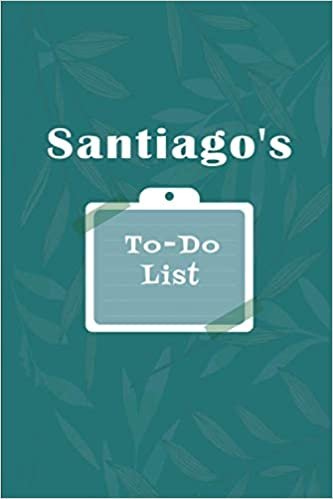 okumak Santiago&#39;s To˗Do list: Checklist Notebook | Daily Planner Undated Time Management Notebook