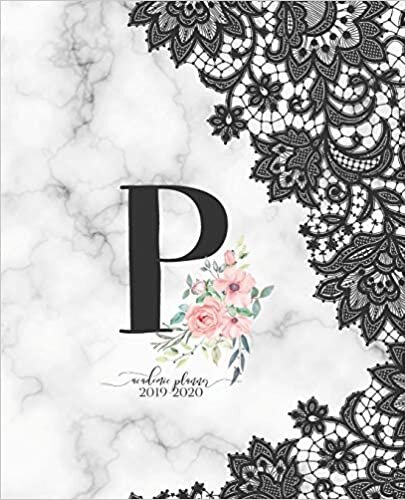 okumak Academic Planner 2019-2020: Black Lace Marble D81Rose Gold Monogram Letter P with Pink Flowers Academic Planner July 2019 - June 2020 for Students, Moms and Teachers (School and College)