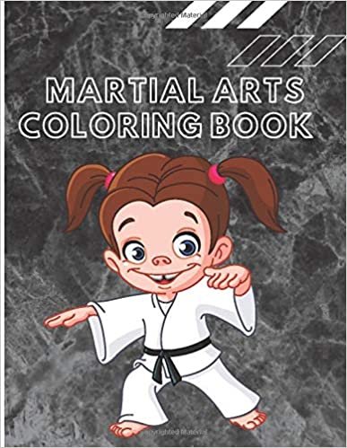 Martial Arts Coloring Book: Taikwando Karate Gift Colouring Activity Book for Adults s Boys Baby Children Relaxation and Activities Books for Toddlers