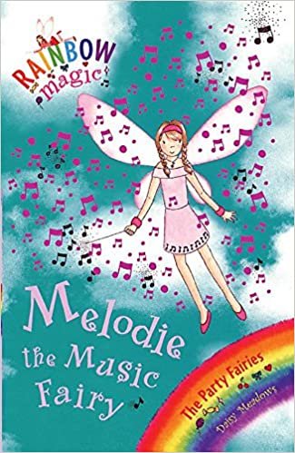 okumak Rainbow Magic: Melodie The Music Fairy: The Party Fairies Book 2