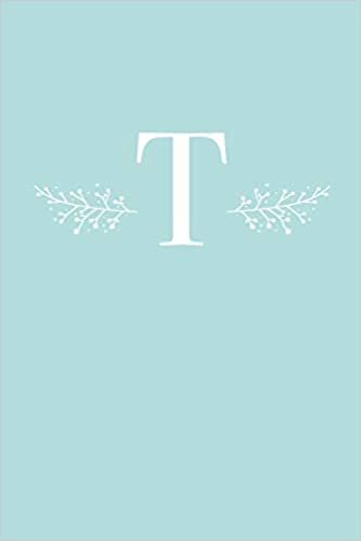 okumak T: 110 Sketch Pages (6 x 9) | Light Blue Monogram Sketchbook Notebook with a Simple Floral Emblem | Personalized Initial Letter | Monogramed Sketchbook