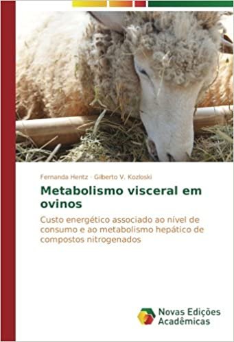 okumak Metabolismo visceral em ovinos: Custo energético associado ao nível de consumo e ao metabolismo hepático de compostos nitrogenados