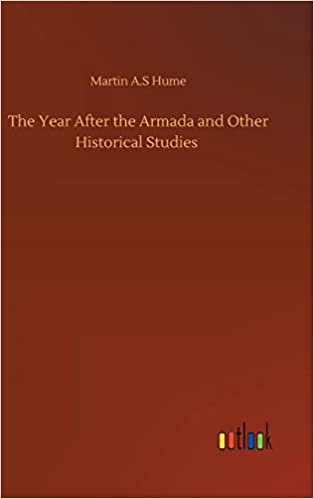 okumak The Year After the Armada and Other Historical Studies